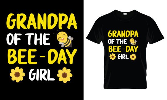 Grandpa of the Bee Day Girl T-Shirt: Graphics & Print Templates
