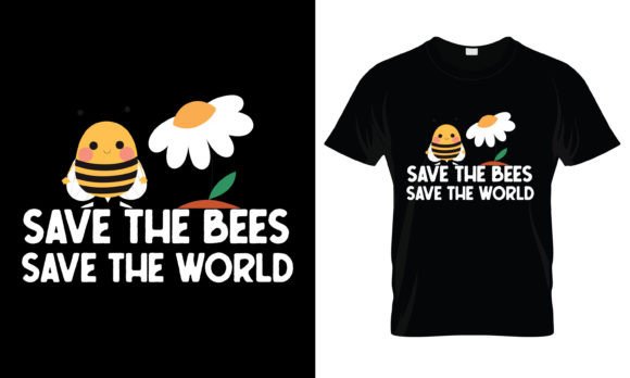 Save the Bees Save the World T-Shirt