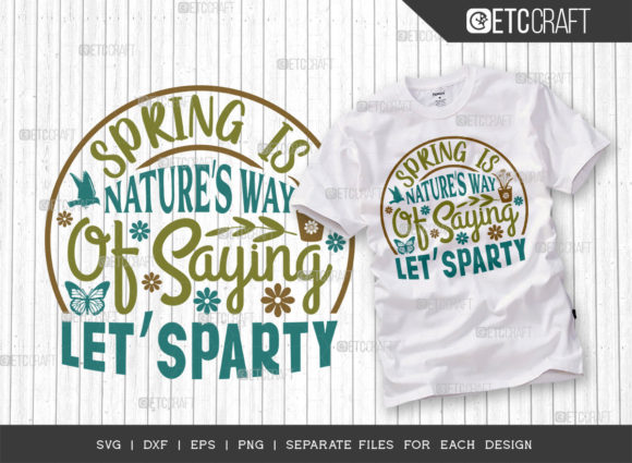 Spring Is Nature’s Way of Saying Let’s Party Graphics