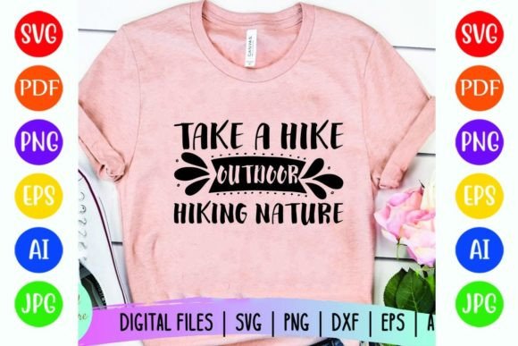 Take a Hike Outdoor Hiking Nature Graphics